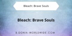 لعبة Bleach: Brave Souls Anime Games